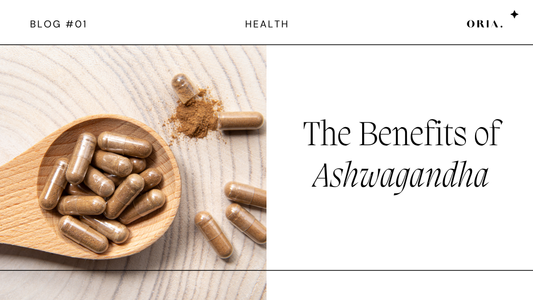 The Many Benefits of Ashwagandha for Stress Relief and Mental Clarity